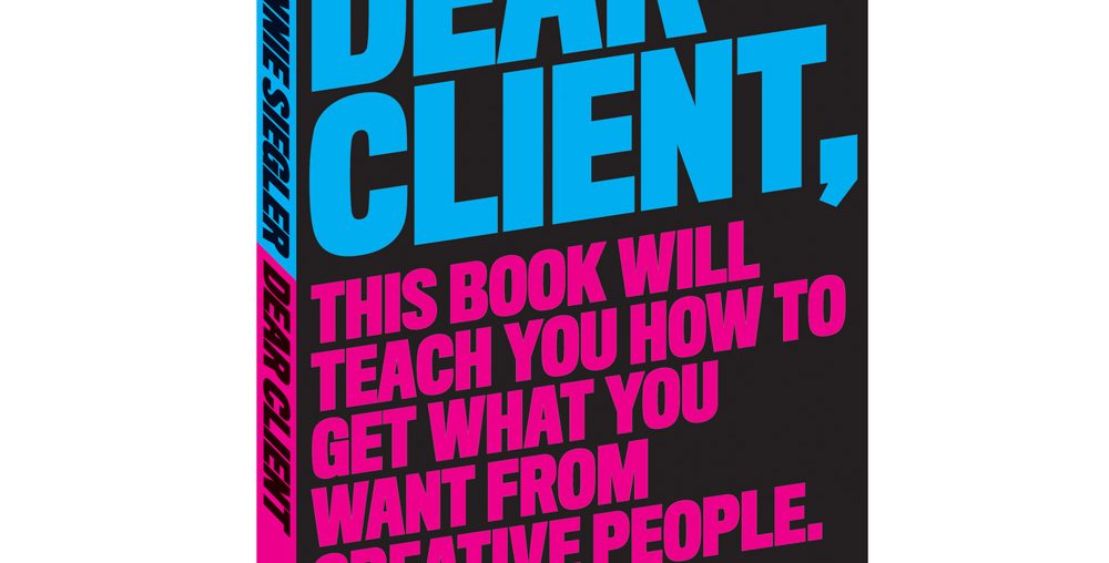 Dear Client: How to work with creatives