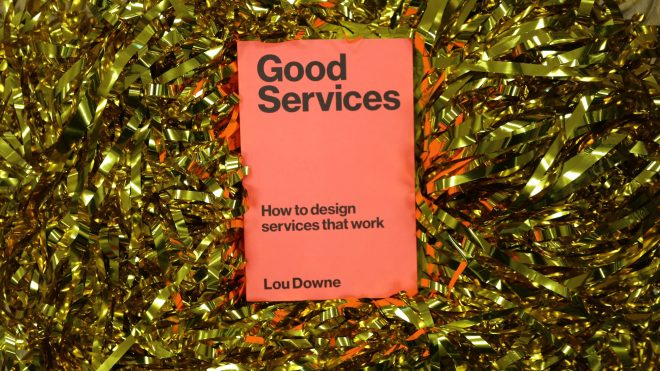 Lou Downe’s guide to good service design