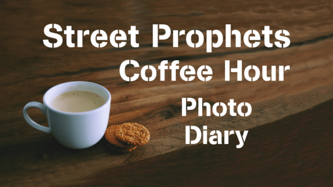 Street Prophets Friday: Out in the Streets