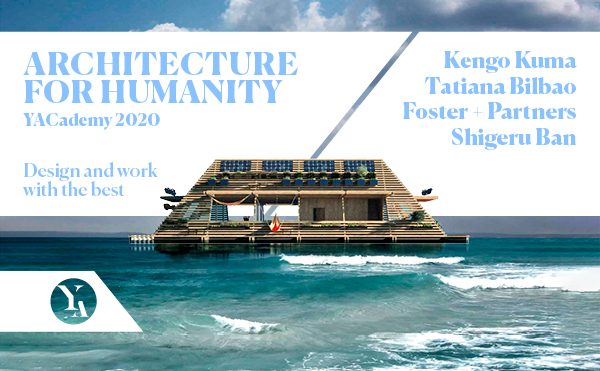 Kuma, Bilbao, Shigeru Ban: Discover the Internships and Lectures of Architecture for Humanity 2020