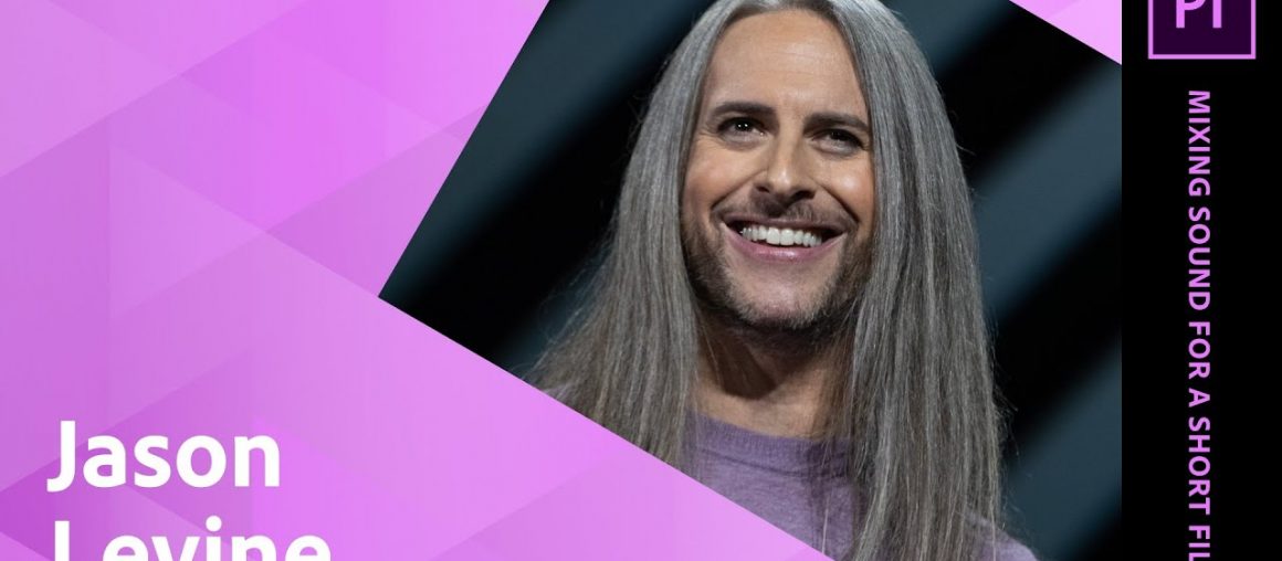 Mixing Sound for A Short Film with Jason Levine - 1 of 1