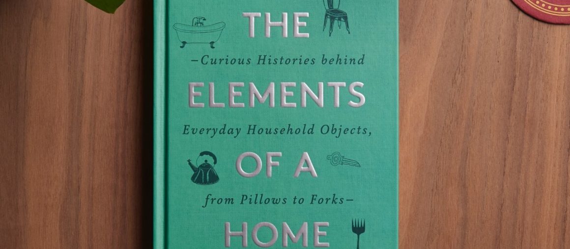 Discovering The “Curious Histories Behind Everyday Household Objects”