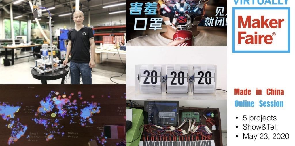 Join the Chinese Community for the Greatest Show And Tell On Virtually Maker Faire 2020 | Make: