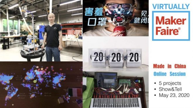 Join the Chinese Community for the Greatest Show And Tell On Virtually Maker Faire 2020 | Make: