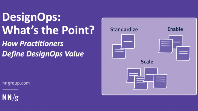 DesignOps: What's the Point? How Practitioners Define DesignOps Value