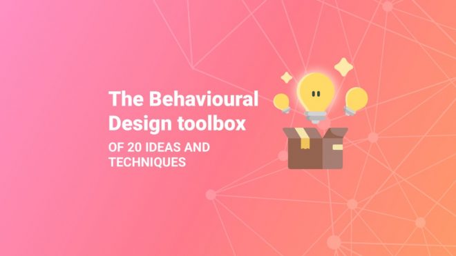 The Behavioural Design toolbox of 20 ideas and techniques