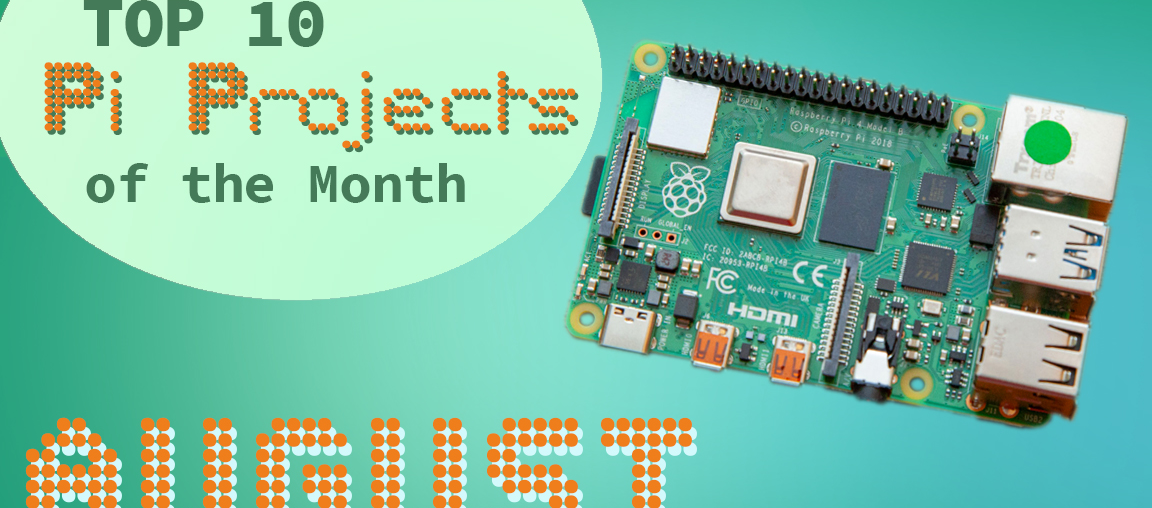 Best Raspberry Pi Projects: August 2020