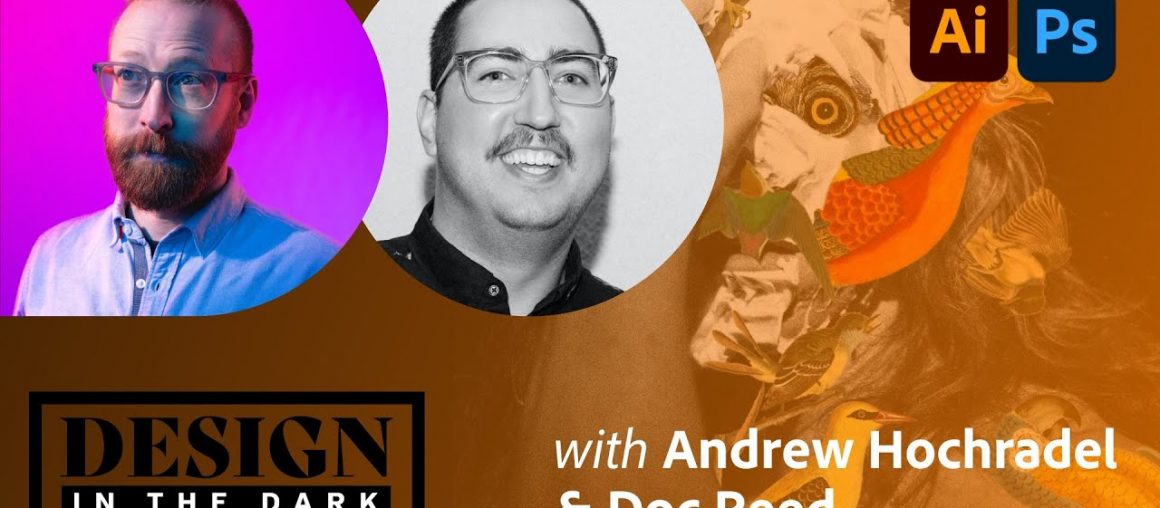 Design in the Dark with Andrew Hochradel and Doc Reed - 1 of 2