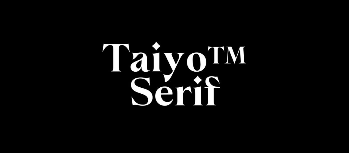 Serif Saturday - Taiyo™ Serif